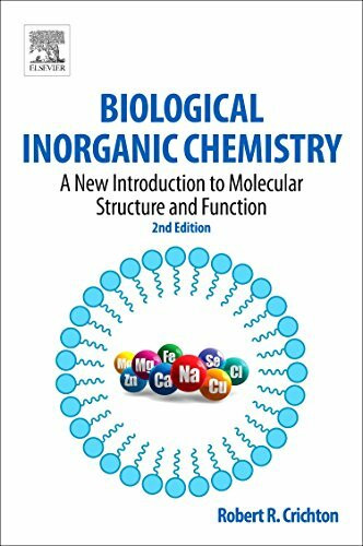 Biological Inorganic Chemistry: A New Introduction to Molecular Structure and Function