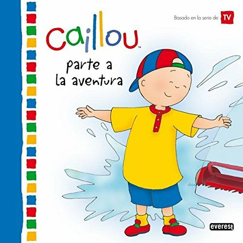 Caillou parte a la aventura (Mis cuentos de Caillou)