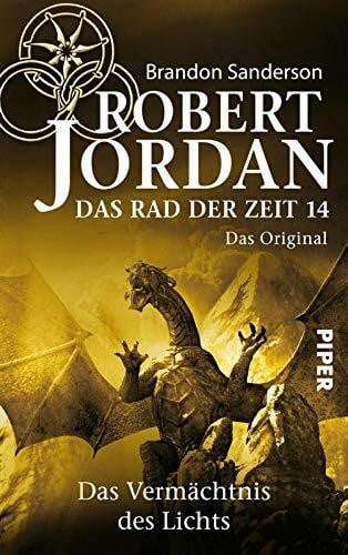 Das Rad der Zeit 14. Das Original (Das Rad der Zeit 14): Das Vermächtnis des Lichts