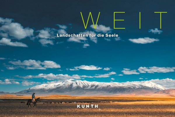 KUNTH Bildband Weit: Landschaften für die Seele