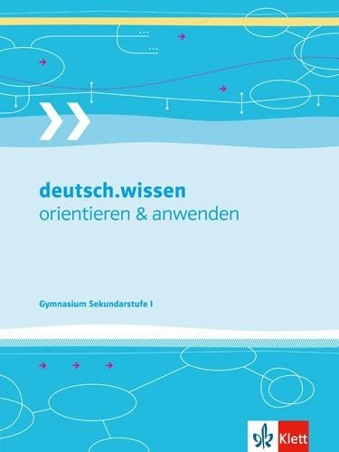 deutsch.wissen. Orientieren und anwenden. Kompendium