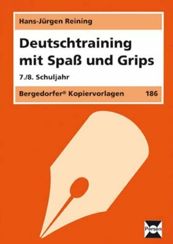 Deutschtraining mit Spaß und Grips - 7./8. Klasse