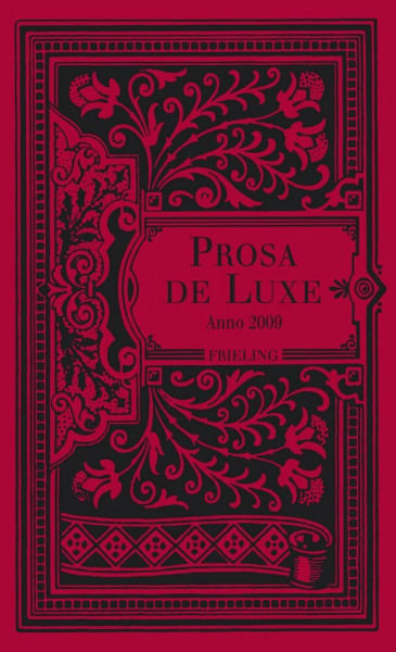 Prosa de Luxe. Anno 2009