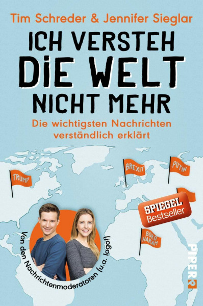 Ich versteh die Welt nicht mehr: Die wichtigsten Nachrichten verständlich erklärt