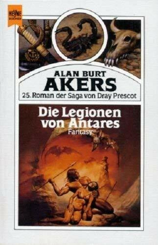 Die Legionen von Antares. Saga von Dray Prescot 25