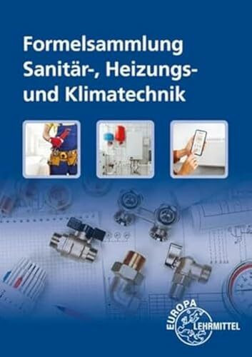 Formelsammlung Sanitär-, Heizungs- und Klimatechnik