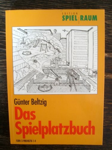 Das Spielplatzbuch (Edition Spielraum)