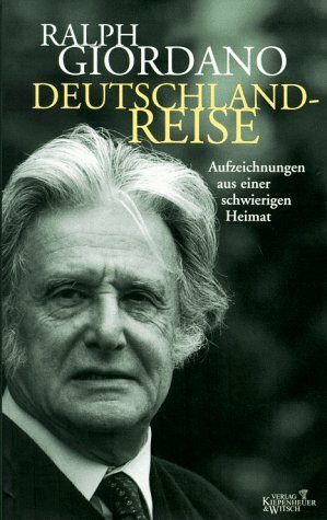 Deutschlandreise - Aufzeichnungen aus einer schwierigen Heimat