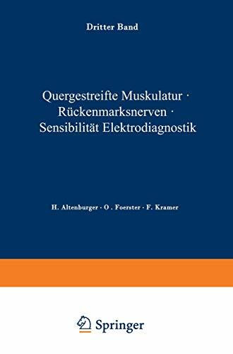 Quergestreifte Muskulatur · Rückenmarksnerven · Sensibilität Elektrodiagnostik (Handbuch der Neurologie, 3, Band 3)