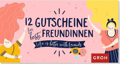 12 Gutscheine für beste Freundinnen