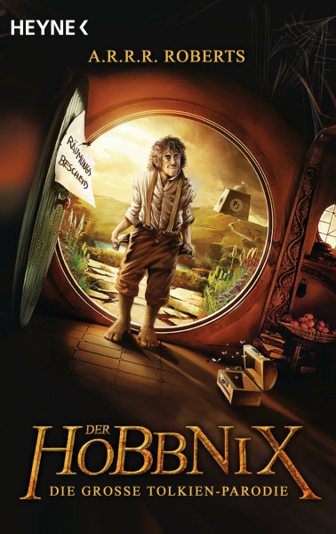 Der Hobbnix - Die große Tolkien-Parodie: Hobbnix 1: Oder: Jetzt wird abgesahnt