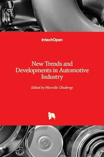 New Trends and Developments in Automotive Industry New Trends and Developments in Automotive Industry