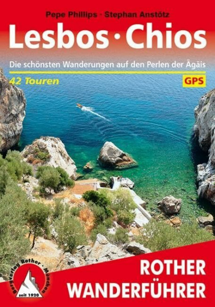 Lesbos · Chios: Die schönsten Wanderungen auf den Perlen der Ägäis. 42 Touren. Mit GPS-Daten (Rother Wanderführer)