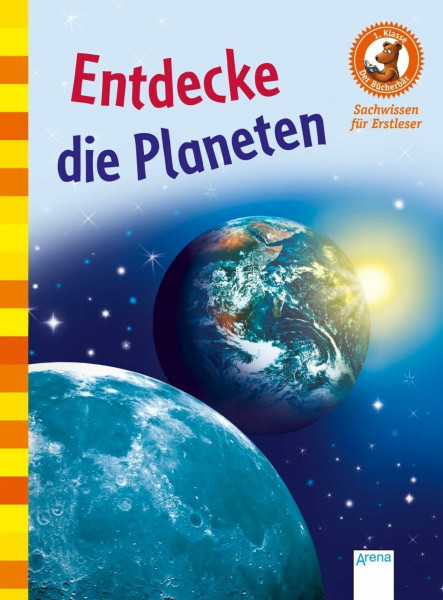 Entdecke die Planeten: Der Bücherbär: Sachwissen für Erstleser