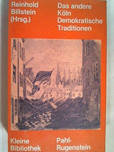 Das andere Köln. Demokratische Traditionen seit der Französischen Revolution