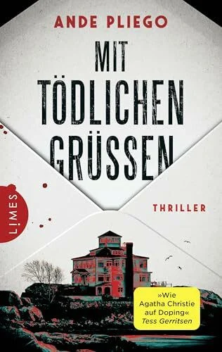Mit tödlichen Grüßen: Thriller - Doppelbödig, böse, hochgradig unterhaltsam