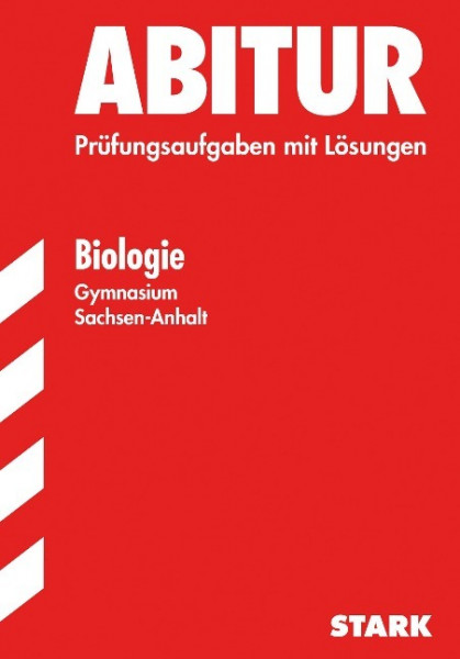 Abitur Biologie 2012. Gymnasium Sachsen-Anhalt. Leistungskurs