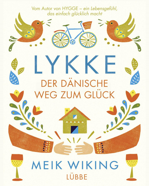 LYKKE: Der dänische Weg zum Glück
