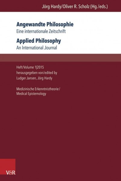 Angewandte Philosophie. Eine internationale Zeitschrift / Applied Philosophy. An International Journ