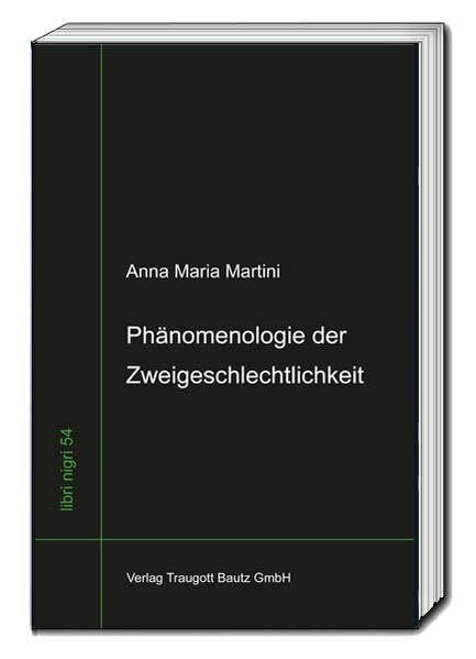 Phänomenologie der Zweigeschlechtlichkeit (libri nigri)