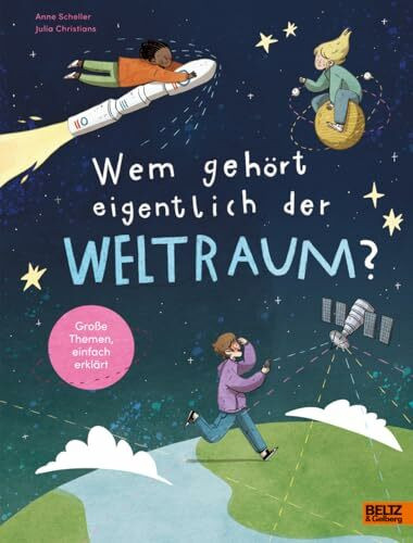 Wem gehört eigentlich der Weltraum? (Große Themen, einfach erklärt)