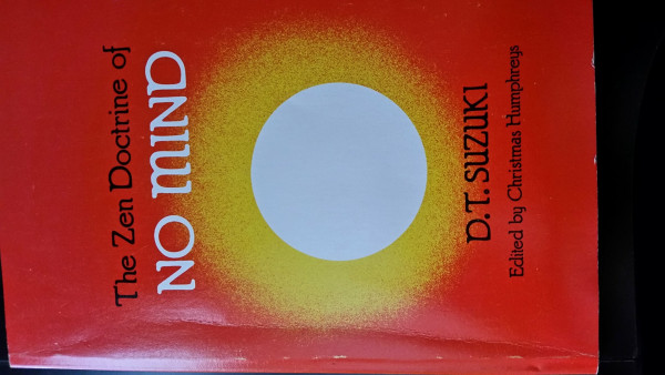 The Zen Doctrine of No Mind: The Significance of the Sutra of Hui-Neng (Wei-Lang