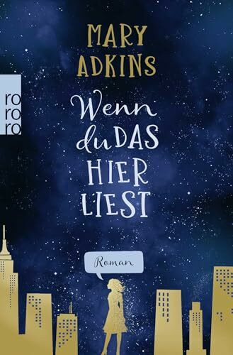 Wenn du das hier liest: Roman