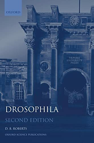 Drosophila: A Practical Approach (The Practical Approach Series, Band 191)