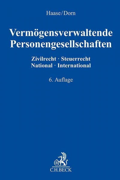 Vermögensverwaltende Personengesellschaften: Zivilrecht - Steuerrecht, National - International