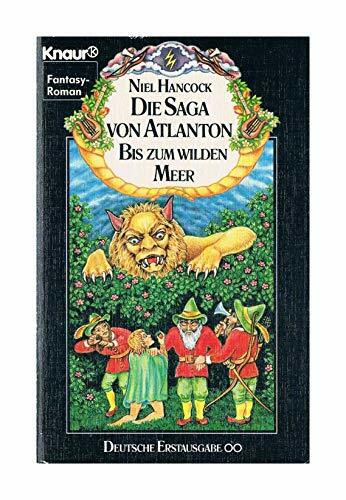 Die Saga von Atlanton II - Bis zum wilden Meer (Knaur Taschenbücher. Romane, Erzählungen)