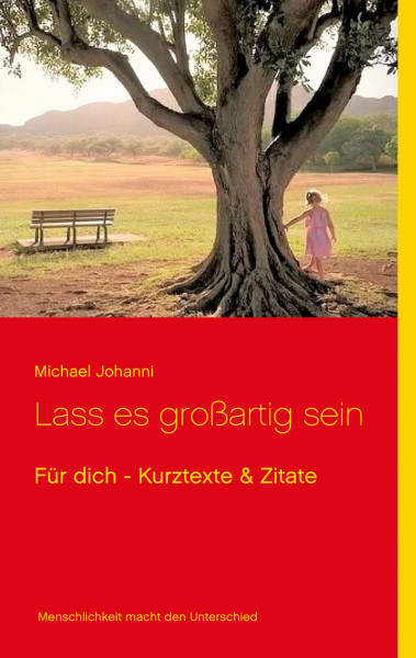 Lass es großartig sein