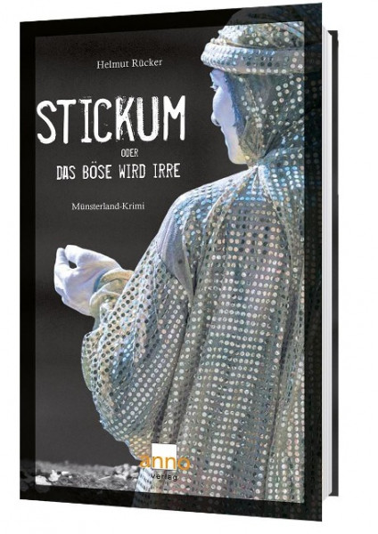Stickum oder das Böse wird Irre