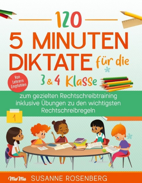 120 - 5 Minuten Diktate für die 3 & 4 Klasse