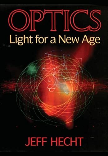 Optics: Light for a New Age Optics: Light for a New Age