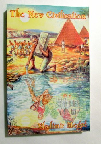 The New Civilisation (Ringing Cedars Series)