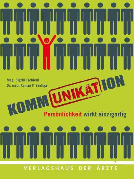 KommUNIKATion: Persönlichkeit wirkt einzigartig