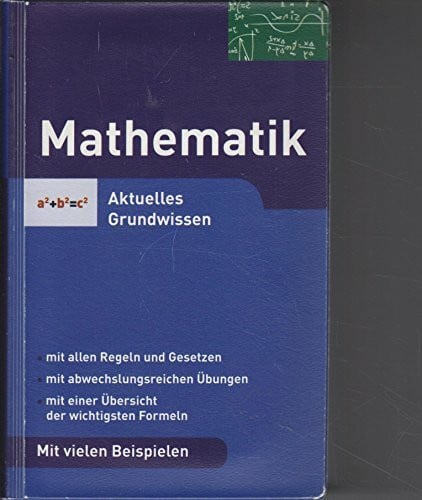 Mathematik - Aktuelles Grundwissen