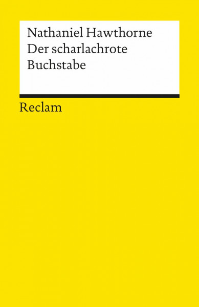 Der scharlachrote Buchstabe (Reclams Universal-Bibliothek)