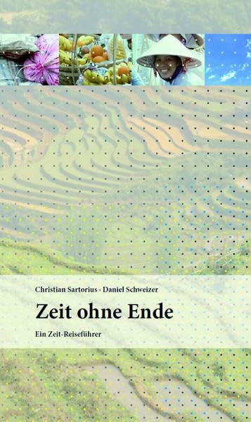 Zeit ohne Ende: Ein Zeit-Reiseführer