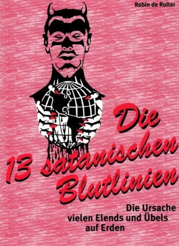 Die 13 satanischen Blutlinien - Die Ursache vielen Elends und Übels auf Erden