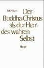 Der Buddha-Christus als der Herr des wahren Selbst