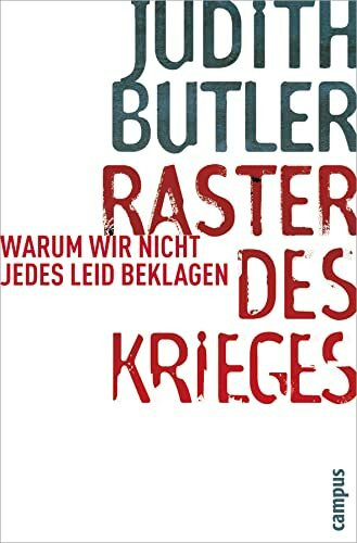 Raster des Krieges: Warum wir nicht jedes Leid beklagen