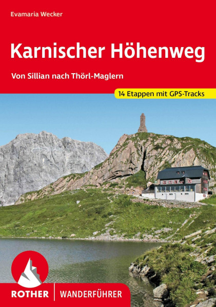 Karnischer Höhenweg: 14 Etappen von Sillian nach Thörl-Maglern. Mit GPS-Tracks (Rother Wanderführer)