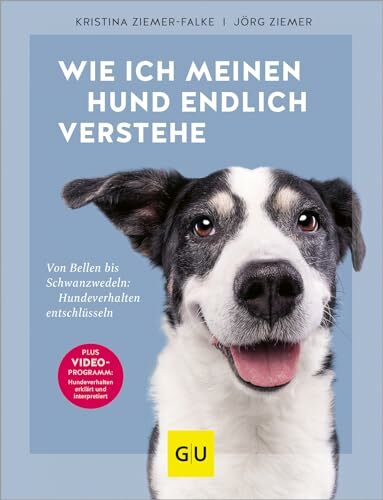 Wie ich meinen Hund endlich verstehe: Von Bellen bis Schwanzwedeln: Hundeverhalten entschlüsseln. Plus Video-Programm: Hundeverhalten erklärt und... Wie ich meinen Hund endlich verstehe: Von Bellen bis Schwanzwedeln: Hundeverhalten entschlüsseln. Plus Video-Programm: Hundeverhalten erklärt und interpretiert (GU Hunde)