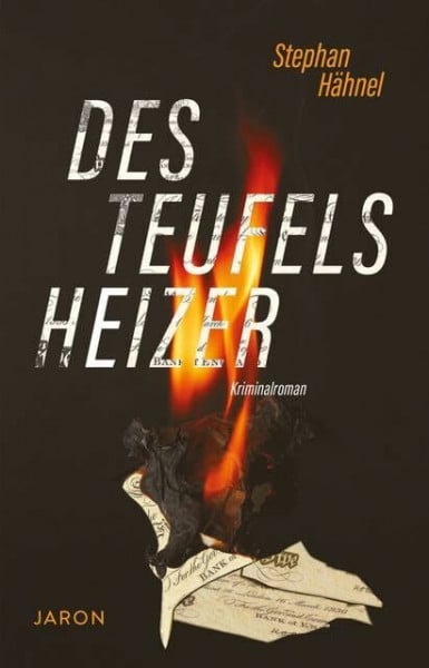Des Teufels Heizer: Kriminalroman