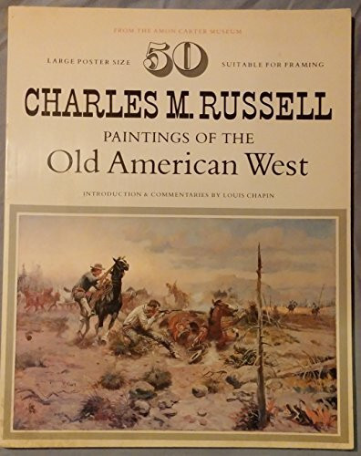 50 Charles M. Russell Paintings of the Old American West from the Amon Carter Museum