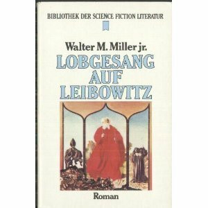 Lobgesang auf Leibowitz. Science Fiction Roman.