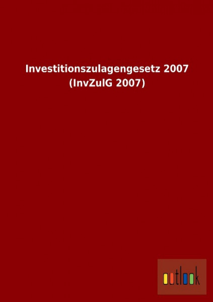 Investitionszulagengesetz 2007 (InvZulG 2007)