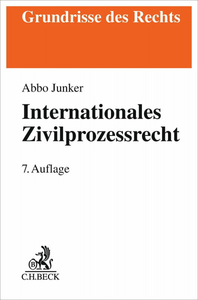 Internationales Zivilprozessrecht (Grundrisse des Rechts)
