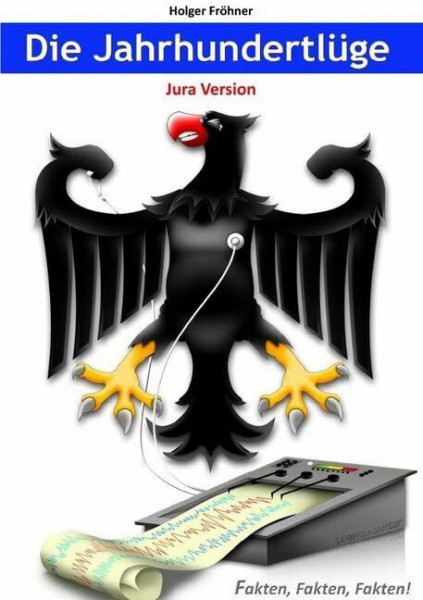 Die Jahrhundertlüge - Jura Version